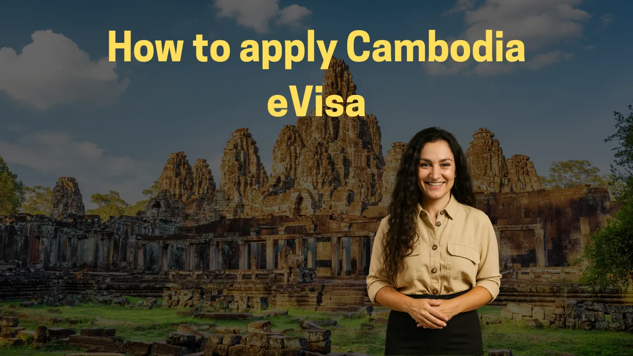 How to Apply for Cambodia eVisa